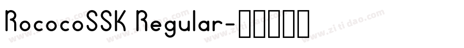 RococoSSK Regular字体转换
